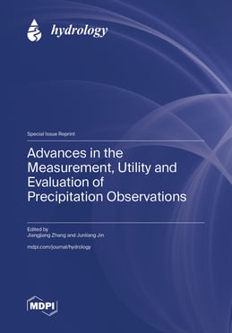 Advances in the Measurement, Utility and Evaluation of Precipitation Observations
