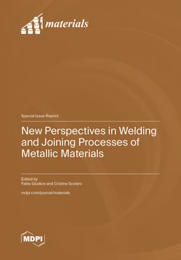 New Perspectives in Welding and Joining Processes of Metallic Materials