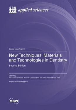 New Techniques, Materials and Technologies in Dentistry