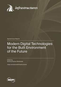 Modern Digital Technologies for the Built Environment of the Future
