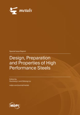 Design, Preparation and Properties of High Performance Steels