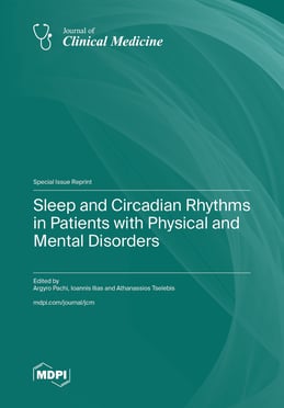 Sleep and Circadian Rhythms in Patients with Physical and Mental Disorders