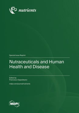 Nutraceuticals and Human Health and Disease