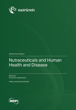 Nutraceuticals and Human Health and Disease
