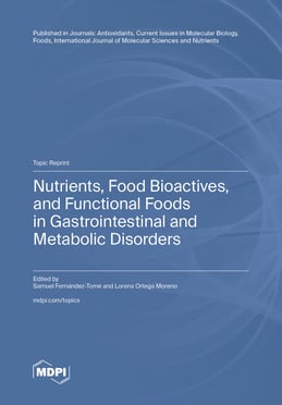 Nutrients, Food Bioactives, and Functional Foods in Gastrointestinal and Metabolic Disorders