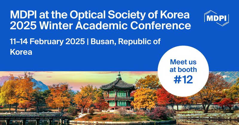 Meet Us at the Optical Society of Korea 2025 Winter Academic Conference (OSK 2025), 11–14 February 2025, Busan, Republic of Korea