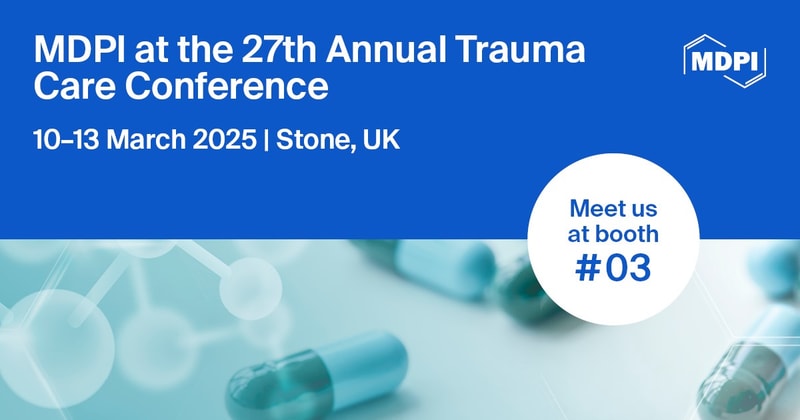 Meet Us at the 27th Annual Trauma Care Conference, 10–13 March 2025, Stone, UK