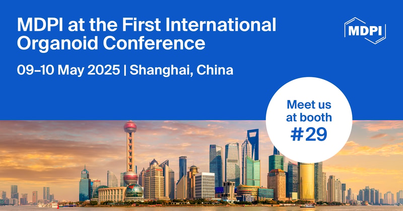 Meet Us at the First International Organoid Conference (ISFO 2025), 9–10 May 2025, Shanghai, China