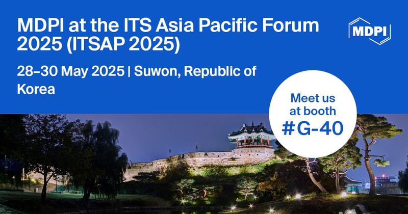 Meet Us at the ITS Asia Pacific Forum 2025 (ITSAP 2025), 28–30 May 2025, Suwon, Republic of Korea