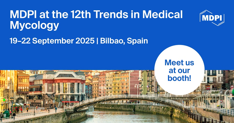 Meet Us at the 12th Congress on Trends in Medical Mycology (TIMM-12), 19–22 September 2025, Bilbao, Spain