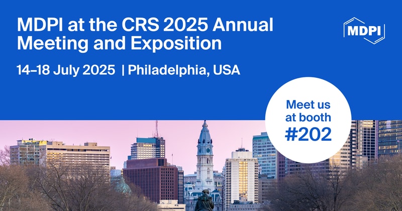 Meet Us at the CRS 2025 Annual Meeting and Exposition, 14–18 July 2025, Philadelphia, USA
