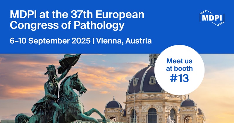 Meet Us at the 37th European Congress of Pathology (ECP 2025), 6–10 September 2025, Vienna, Austria