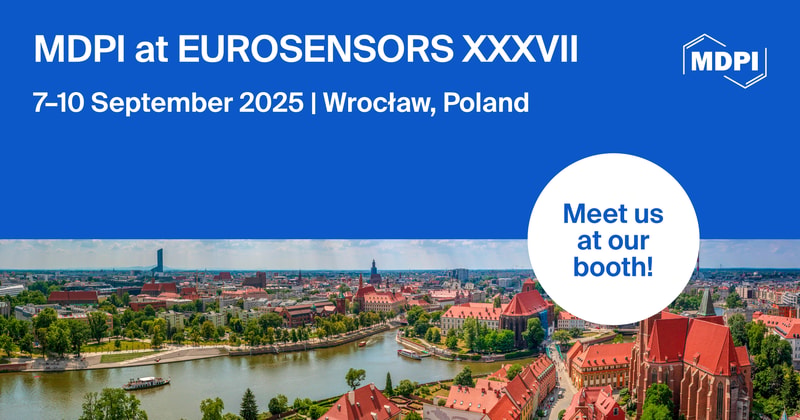 Meet Us at the EUROSENSORS XXXVII, 7–10 September 2025, Wrocław, Poland