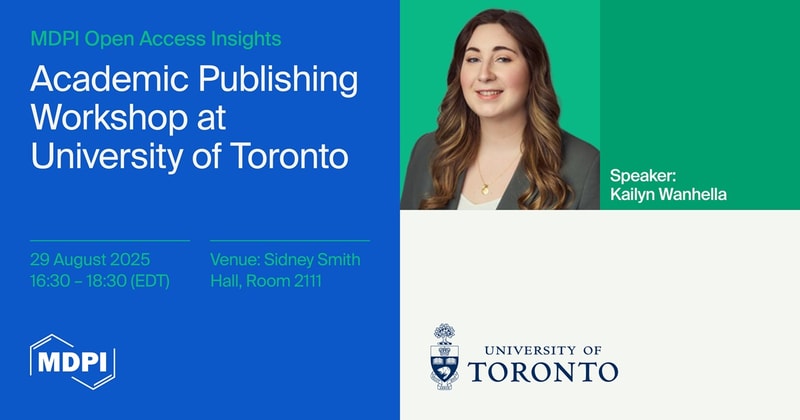 MDPI Academic Publishing Workshop with University of Toronto’s National Society of Black Engineers Graduate Chapter, 29 August 2025