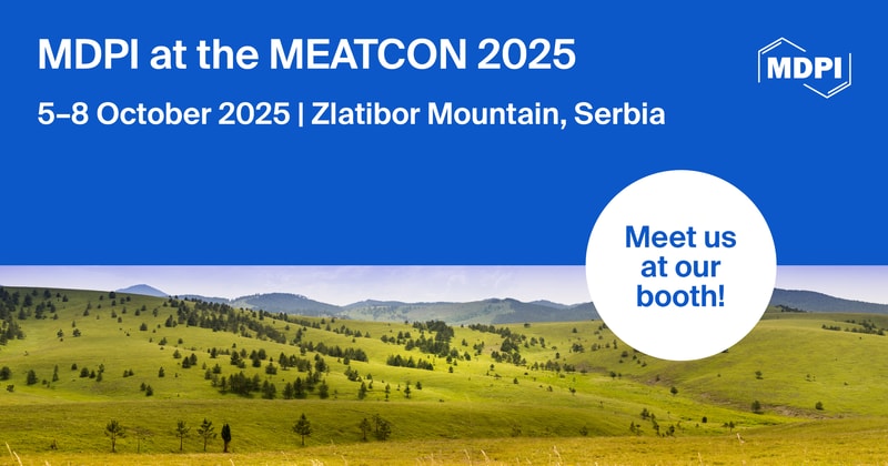 Meet Us at the 63rd International Meat Industry Conference (MEATCON2025), 5–8 October 2025, Zlatibor Mountain, Serbia