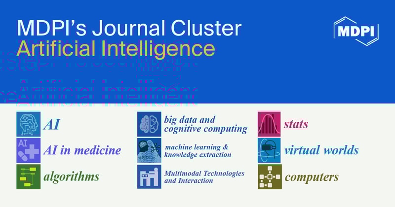 MDPI’s Journal Cluster of Artificial Intelligence