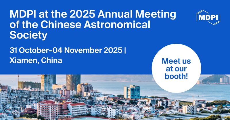 Meet Us at the 2025 Annual Meeting of the Chinese Astronomical Society, 31 October–4 November 2025, Xiamen, China