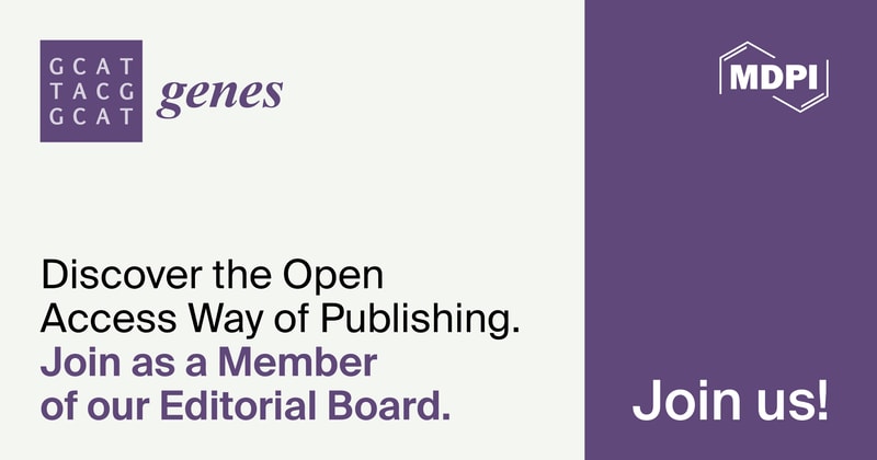 Recruiting Editorial Board Members for Genes