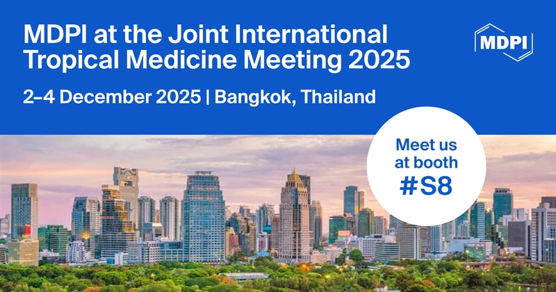 Meet Us at the Joint International Tropical Medicine Meeting 2025 (JITMM 2025), 2–4 December 2025, Bangkok, Thailand