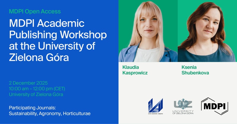 MDPI Open Science Insights: Academic Publishing Workshop at the University of Zielona Góra, Institute of Architecture and Urban Planning, 2 December 2025