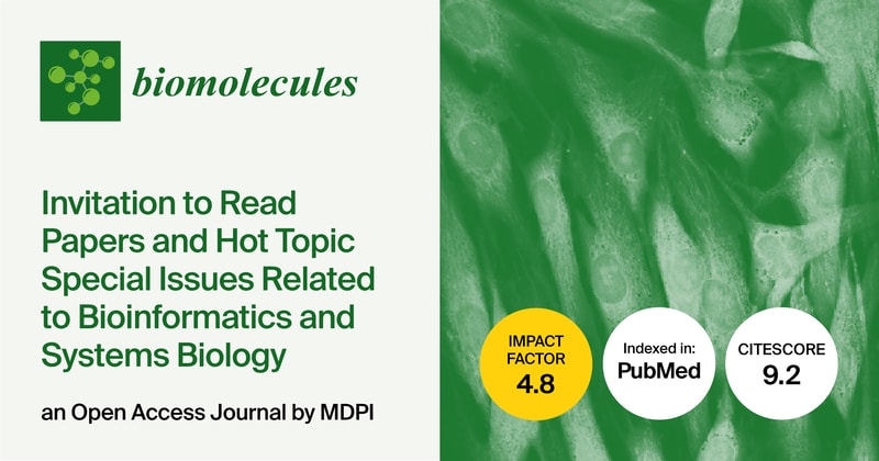 Biomolecules | Highly Viewed Papers and Hot Topic Special Issues on Bioinformatics and Systems Biology