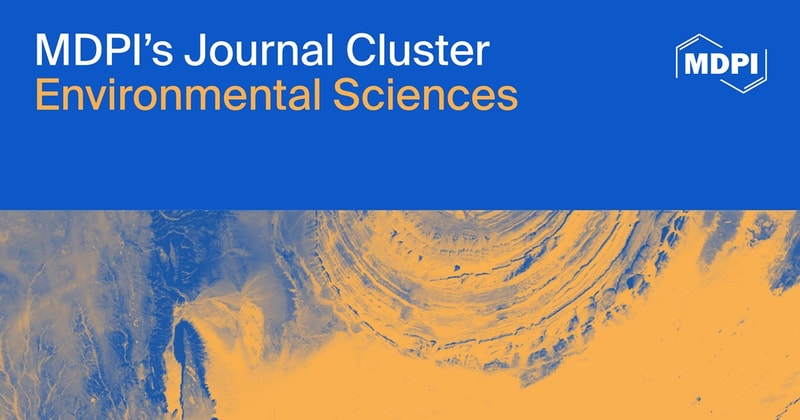 MDPI’s Journal Cluster of Environmental Sciences