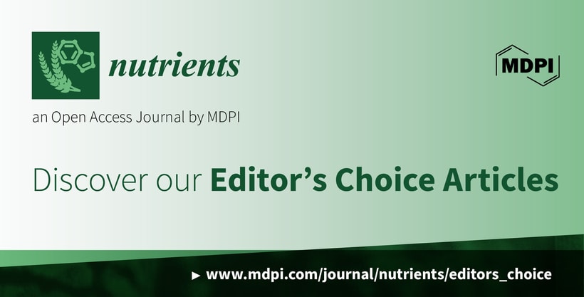 Nutrients | Editor’s Choice Articles Published in 2023–2025