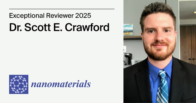 Interview with Dr. Scott E. Crawford—Nanomaterials Exceptional Reviewer 2025