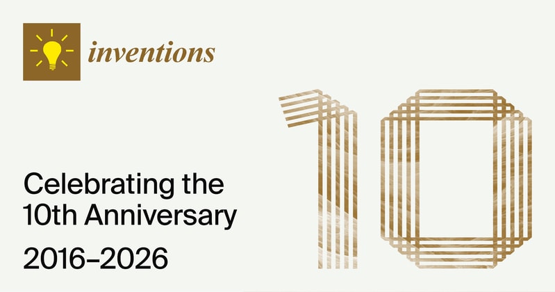 Inventions | 10th Anniversary