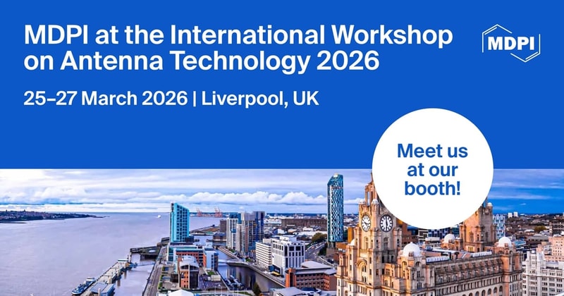 Meet Us at the International Workshop on Antenna Technology 2026, 25–27 March 2026, Liverpool, UK