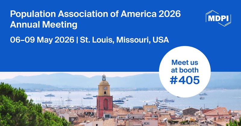Meet Us at the Population Association of America 2026 Annual Meeting, 6–9 May 2026, St. Louis, Missouri, USA
