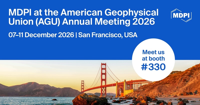 Meet Us at the American Geophysical Union (AGU) Annual Meeting 2026, 7–11 December 2026, San Francisco, USA