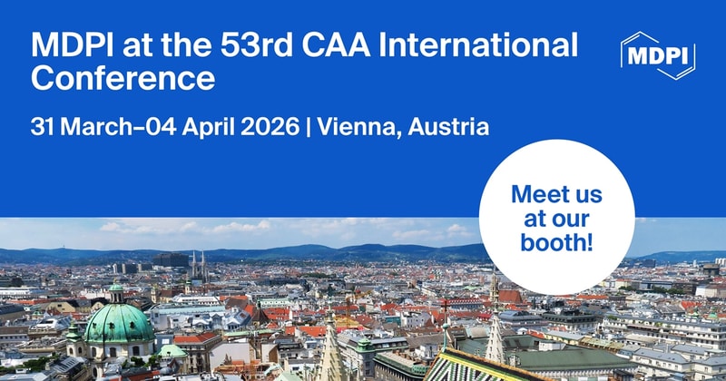 Meet Us at the 53rd CAA International Conference, 31 March–4 April 2026, Vienna, Austria