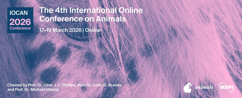 Meet us Virtually at the 4th International Online Conference on Animals (IOCAN2026), 17–19 March 2026
