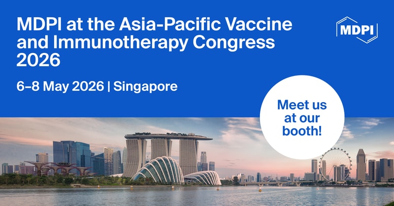 Meet Us at the Asia–Pacific Vaccine and Immunotherapy Congress 2026 (APVIC 2026), 6–8 May 2026, Biopolis, Singapore