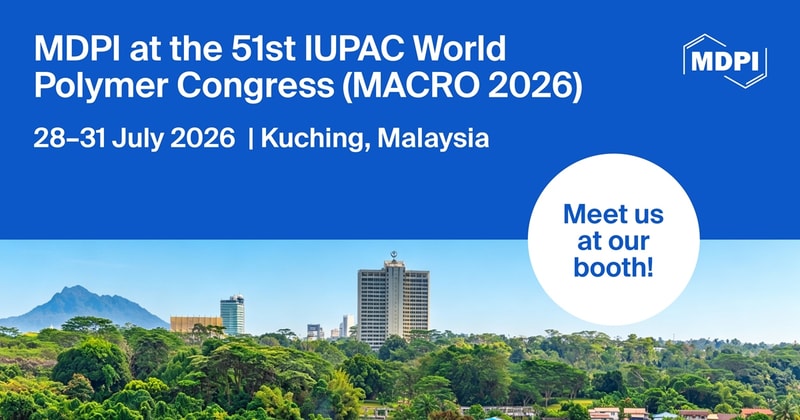 Meet Us at the 51st IUPAC World Polymer Congress (MACRO 2026), 28–31 July 2026, Kuching, Malaysia