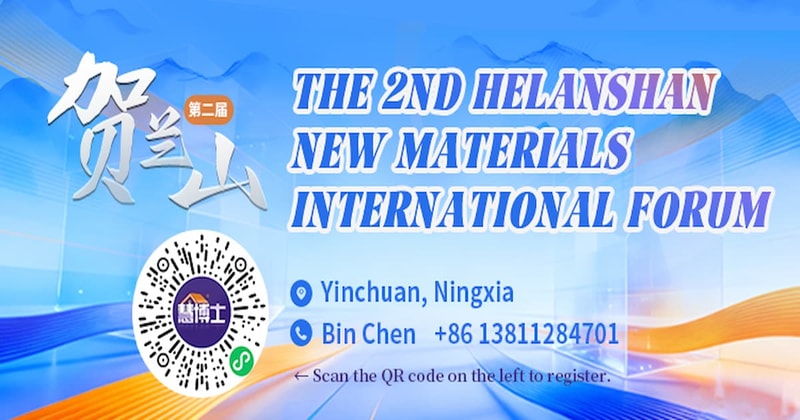 Meet Us at the 2nd Helanshan International Forum on New Materials, 5–7 June 2026, Yinchuan, China