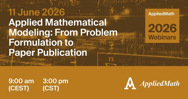 AppliedMath Webinar | Applied Mathematical Modeling: From Problem Formulation to Paper Publication, 11 June 2026