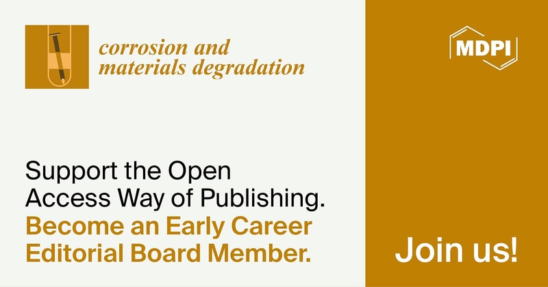 Recruiting Early Career Editorial Board Members for Corrosion and Materials Degradation