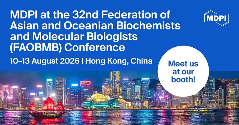 Meet Us at the 32nd Federation of Asian and Oceanian Biochemists and Molecular Biologists (FAOBMB) Conference, 10–13 August 2026, Hong Kong, China