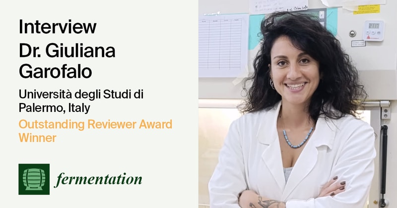 Interview with Dr. Giuliana Garofalo—Winner of the Fermentation Outstanding Reviewer Award