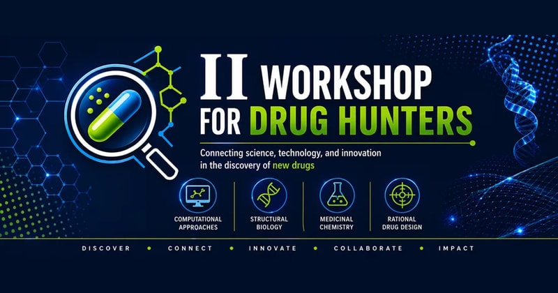 Meet Us at the 2nd Workshop for Drug Hunters, 26—28 August 2026, São João del-Rei, Brazil