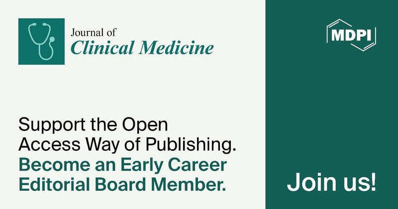Recruiting Early Career Editorial Board Members for Journal of Clinical Medicine