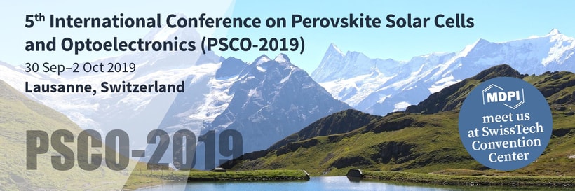 Meet us at the 5th International Conference on Perovskite Solar Cells and Optoelectronics (PSCO-2019).