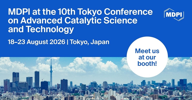 Meet Us at the 10th Tokyo Conference on Advanced Catalytic Science and Technology, 18–23 August 2026, Tokyo, Japan