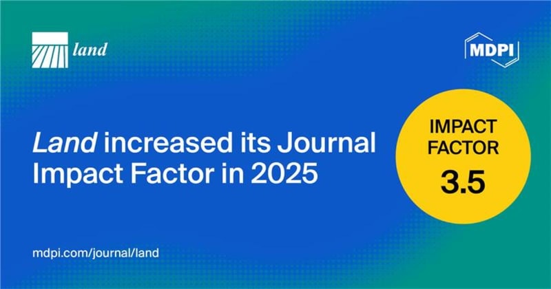 Land Receives an Updated Impact Factor of 3.5