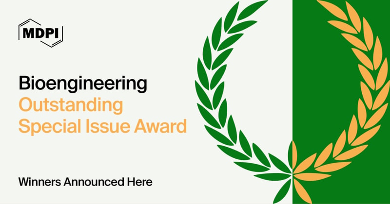 Bioengineering Outstanding Special Issue Award—Winners Announced