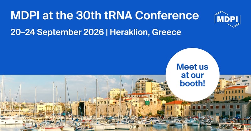 Meet Us at the 30th tRNA Conference, 20–24 September 2026, Heraklion, Greece