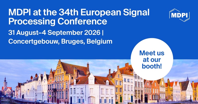 Meet Us at the 34th European Signal Processing Conference (EUSIPCO2026), 31 August–4 September 2026, Bruges, Belgium