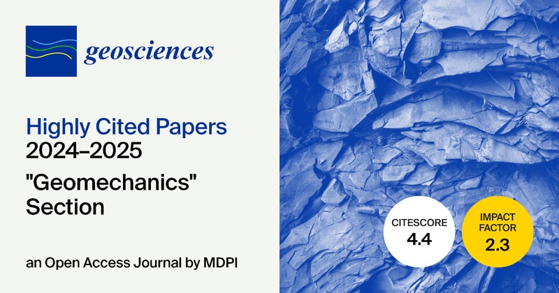 Geosciences | Highly Cited Papers Published in 2024–2025 in the “Geomechanics” Section